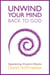 Unwind Your Mind - Back to God
