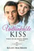The Unthinkable Kiss: A Christian Romance Novel - Voice of an Angel, #5