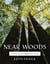 Near Woods - A Year in an Allegheny Forest