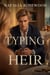 Typing the Heir - Billionaire Messages