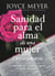 Devocionario sanidad para el alma de una mujer - 90 inspiraciones que le ayudan a superar sus heridas emocionales