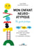 Mon enfant neuroatypique, le guide pratique