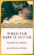 When the Baby Is Not OK: Hopes & Genes