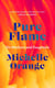 Pure Flame - On Mothers and Daughters