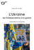 L'Ukraine : de l'indépendance à la guerre