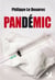Pandémic - Le premier tome d'un thriller médical angoissant