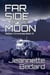 Far Side of the Moon - Settler's Chronicles, #2