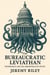 The Bureaucratic Leviathan: Technocracy and the Administrative State