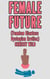 Female Future (Femdom Giantess Dystopian Erotica)