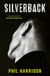 Silverback - 'A dark unnerving tale' (John Boyne)