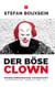 Der böse Clown - Kurzkrimi mit Siebels und Till