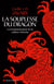 La Souplesse du dragon - Les fondamentaux de la culture chinoise