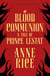 Blood Communion - A Tale of Prince Lestat (The Vampire Chronicles 13)
