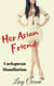 Her Asian Friend