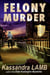 Felony Murder, A C.o.P. on the Scene Mystery - A C.o.P. on the Scene Mystery, #4