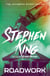 Roadwork - from No. 1 bestseller Stephen King writing as Richard Bachman