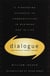 Dialogue - The Art Of Thinking Together