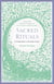 Sacred Rituals - A Simple Book of Everyday Prayer