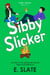 Sibby Slicker - Sibby Series, #2