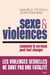 Sexe et violences - Comment le cerveau peut tout changer