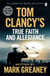 Tom Clancy's True Faith and Allegiance - INSPIRATION FOR THE THRILLING AMAZON PRIME SERIES JACK RYAN