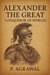 Alexander the Great: Conqueror of Worlds - Crowned in Glory: The World's Greatest Kings, #1