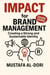 IMPACT for Brand Management: Creating a Strong and Sustainable Identity - IMPACT Marketing Series: A Complete Courses, #3