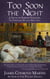 Too Soon the Night: A Novel of Empress Theodora (The Theodora Duology Book Two)