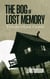 The Bog of Lost Memory - Traveler's Luck Cantos