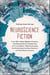 NeuroScience Fiction - How Neuroscience Is Transforming Sci-Fi into Reality-While Challenging Our Belie fs About the Mind, Machines, and What Makes us Human