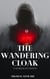 The Wandering Cloak