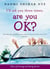 I'll Ask You Three Times, Are You OK? - Tales of Driving and Being Driven