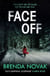 Face Off - 'Gut-gripping suspense' Karen Rose (Evelyn Talbot series, Book 3)