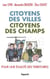 Citoyens des villes, citoyens des champs - Pour une égalité des territoires