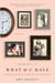 What We Have - A Memoir