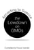 The Lowdown on GMOs: According to Science