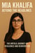 Mia Khalifa: Beyond the Headlines – The Untold Journey of Resilience and Reinvention