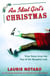 An Idiot Girl's Christmas - True Tales from the Top of the Naughty List