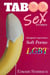 Taboo Sex Stories Intriganti Esperienze Soft Porno LGBT