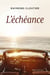 L’échéance