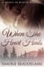 When The Heart Heals - Hearts in Winter, #3