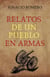 Relatos de un pueblo en armas