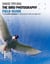The Bird Photography Field Guide - The Essential Handbook for Capturing Birds with your digital SLR