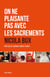 On ne plaisante pas avec les sacrements