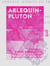 Arlequin-Pluton - Comédie inédite en trois actes (1719)