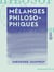 Mélanges philosophiques