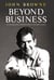 Beyond Business - An Inspirational Memoir From a Visionary Leader
