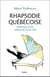 Rhapsodie québécoise - Itinéraire d'un enfant de la loi 101