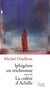 Iphigénie en trichromie suivi de La colère d’Achille