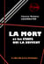 La Mort et les états qui la suivent [édition intégrale revue et mise à jour]